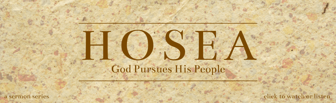 Hosea Sermon Series