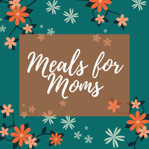 Meals for Moms