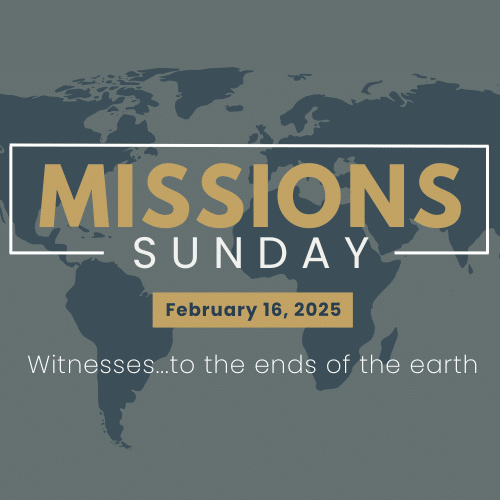 Missions Sunday — February 16